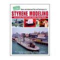 Styrene modeling: How to build, paint, and finish realistic styrene models